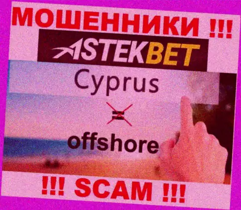 Будьте весьма внимательны internet-аферисты AstekBet зарегистрированы в оффшоре на территории - Cyprus