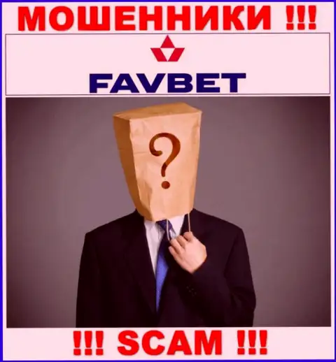 На интернет-ресурсе организации FavBet Com нет ни слова о их непосредственных руководителях - это МОШЕННИКИ !!!