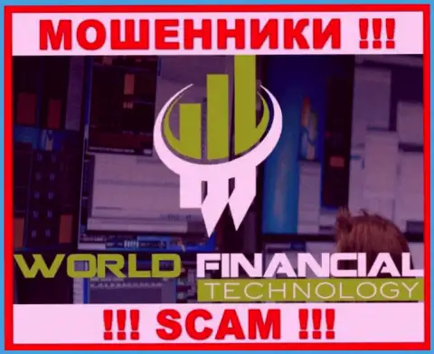 WorldFinancial Technology - это SCAM ! МАХИНАТОР !!!
