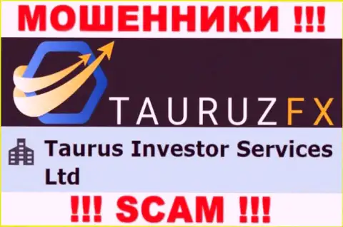 Информация про юр лицо internet лохотронщиков TauruzFX Com - Taurus Investor Services Ltd, не сохранит Вас от их лап