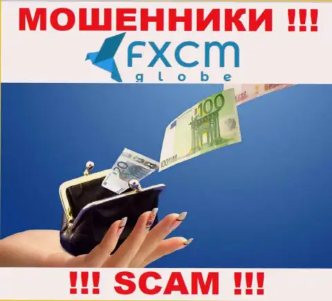 Держитесь подальше от internet мошенников FXCMGlobe Com - обещают много прибыли, а в итоге разводят