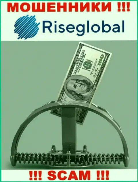 Если попались на удочку RiseGlobal, то в таком случае ожидайте, что Вас станут раскручивать на деньги