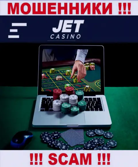 Род деятельности аферистов Jet Casino - это Online-казино, но знайте это надувательство !!!