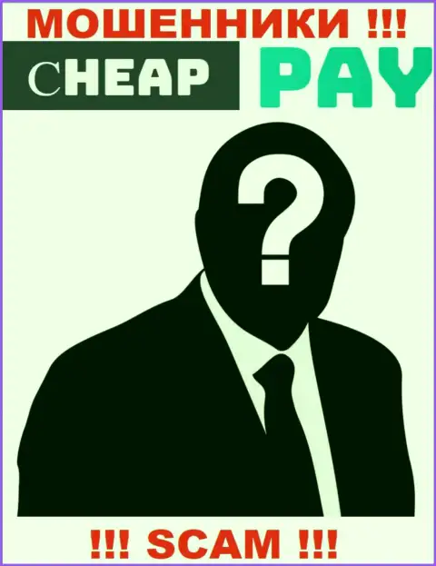 Аферисты Cheap Pay Online скрывают данные об людях, руководящих их компанией