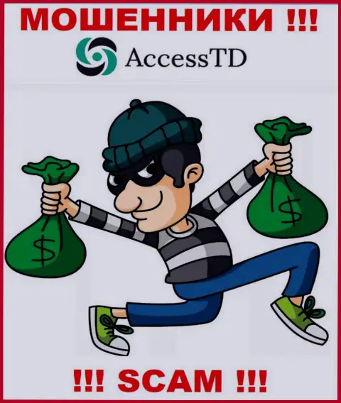 На требования ворюг из дилингового центра Access TD оплатить комиссионный сбор для вывода вложенных средств, ответьте отказом