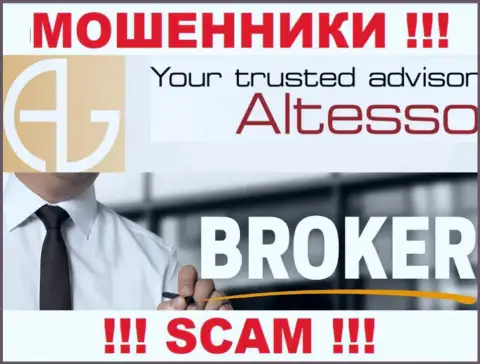 AlTesso Org заняты обманом наивных людей, прокручивая делишки в сфере Брокер