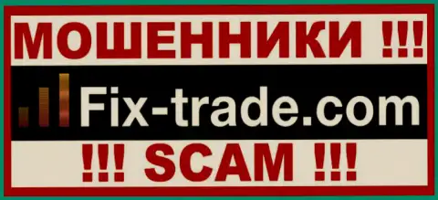 Fix-Trade Com - это ЖУЛИКИ !!! SCAM !!!